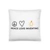 Peace Love Inventing Pillow