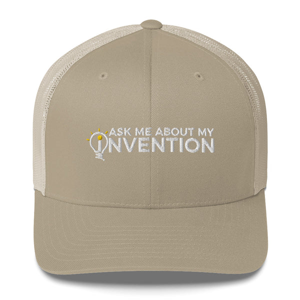 Ask Me About My Invention Trucker Cap