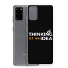 Thinking Of An Idea Samsung Case