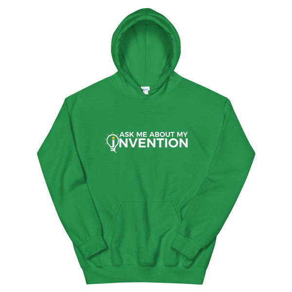 Ask Me About My Invention Unisex Hoodie