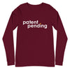 Patent Pending Unisex Long Sleeve Shirt